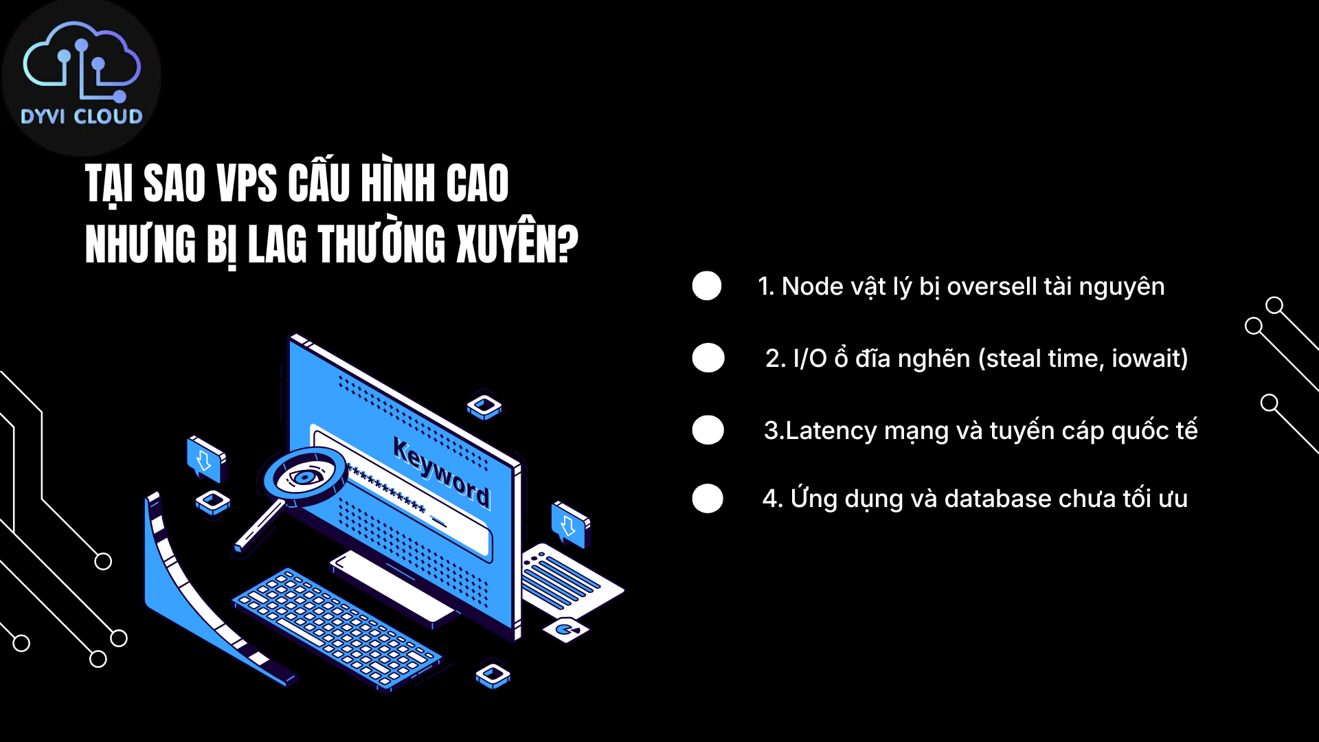 Nguyên nhân khiến VPS cấu hình cao nhưng bị lag thường xuyên