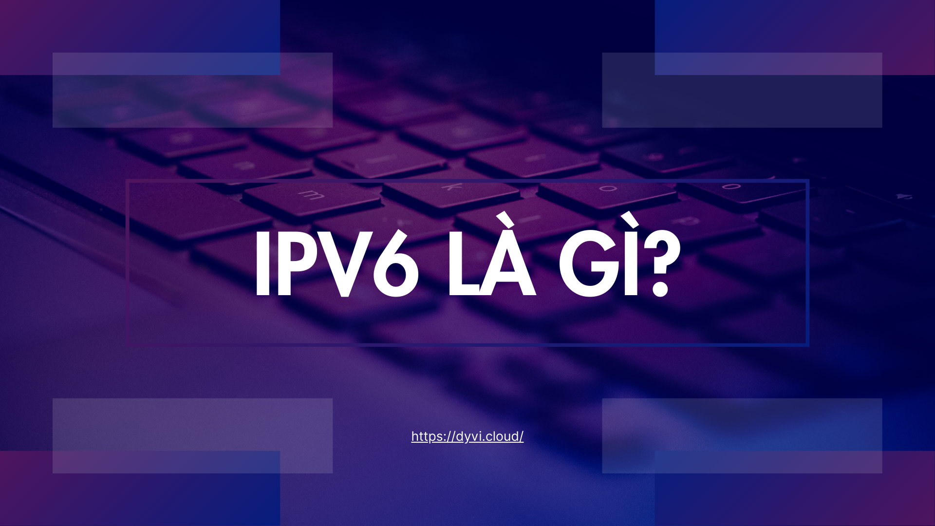 IPv6 là gì