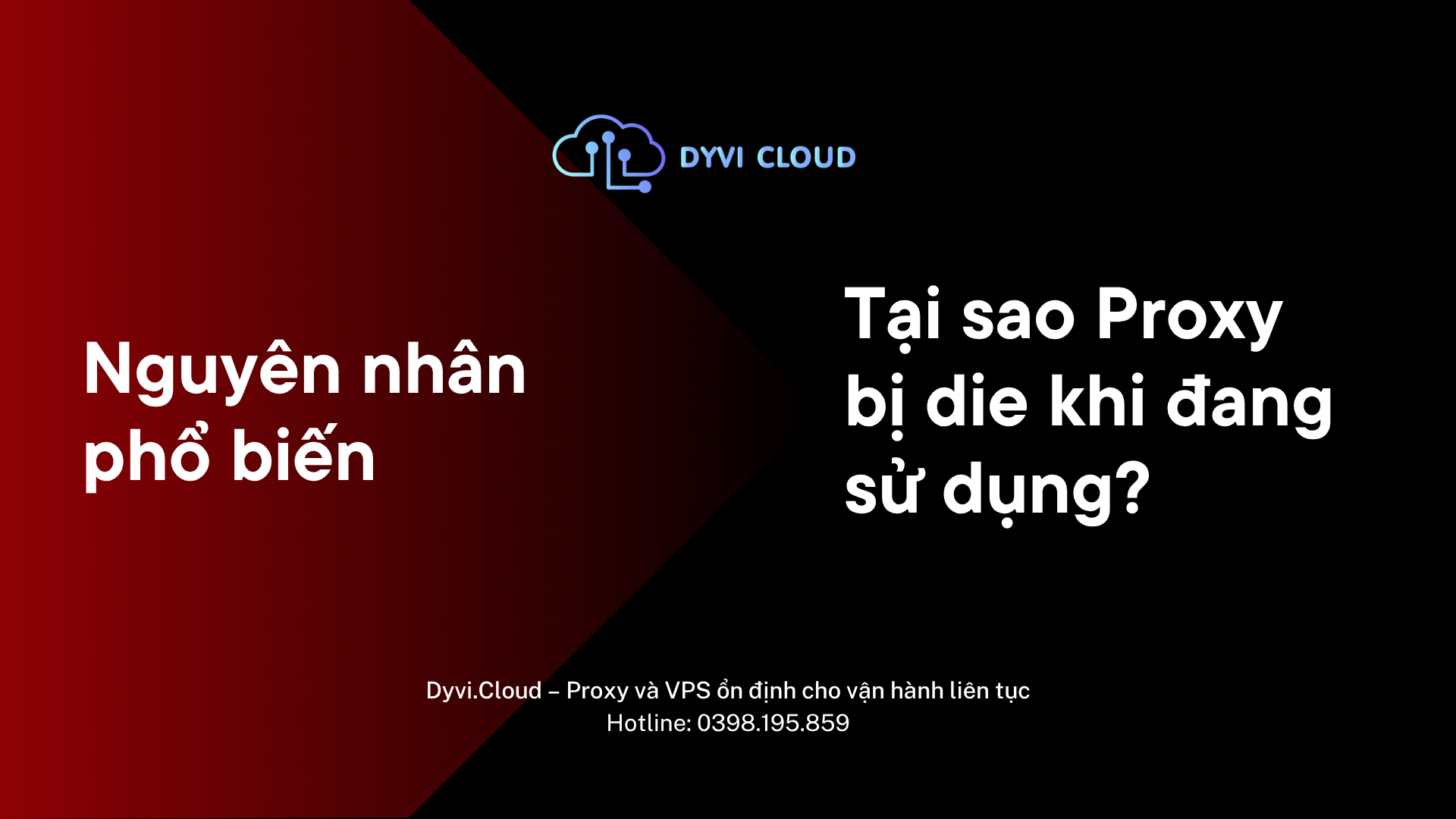 Nguyên nhân phổ biến Tại sao Proxy bị die khi đang sử dụng?