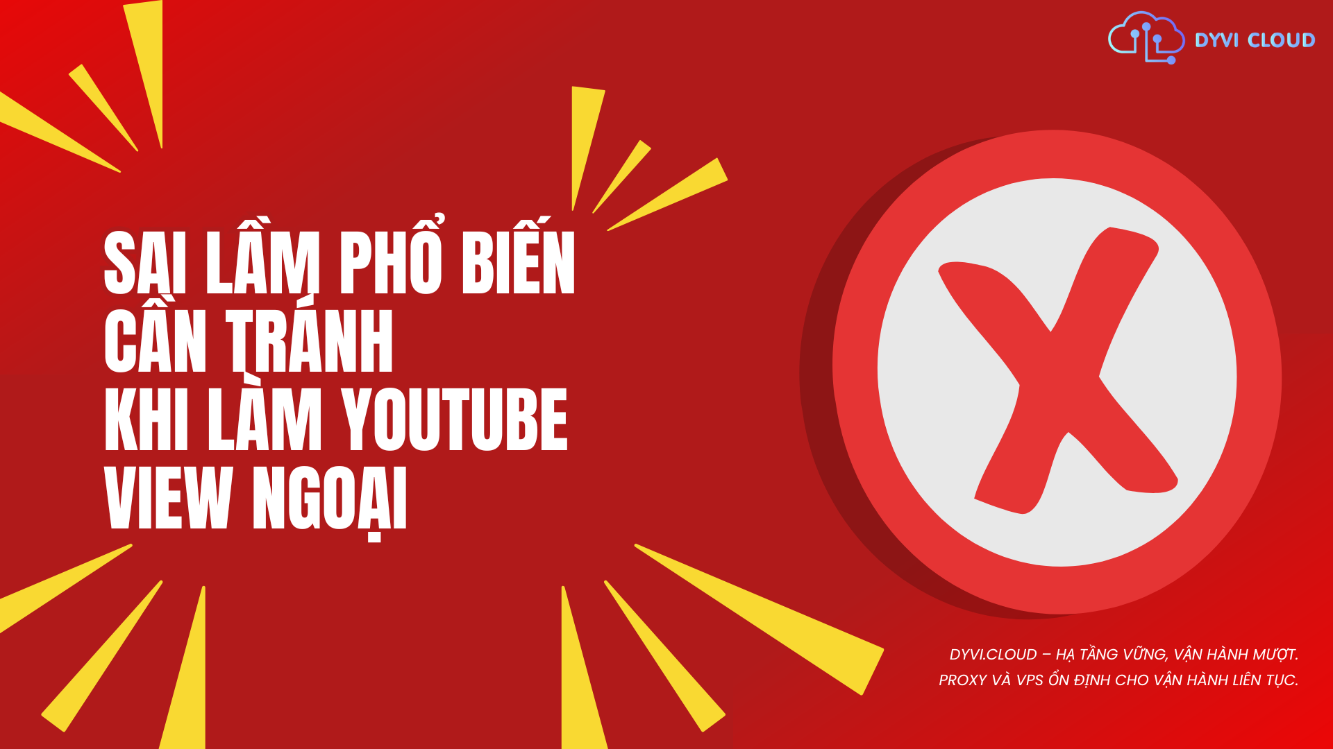 Sai lầm phổ biến cần tránh khi làm youtube view ngoại